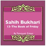 Logo of the podcast Sahih Bukhari The Book Of Friday Podcast Sahih Bukhari The Book Of Friday
