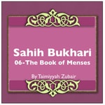 Logo of the podcast Sahih Bukhari The Book Of Menses Podcast Sahih Bukhari The Book Of Menses