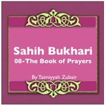 Logo of the podcast Sahih Bukhari The Book Of Prayers Podcast Sahih Bukhari The Book Of Prayers