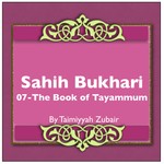 Logo of the podcast Sahih Bukhari The Book Of Tayammum Podcast Sahih Bukhari The Book Of Tayammum