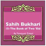 Logo of the podcast Sahih Bukhari The Book Of Two Eid Podcast Sahih Bukhari The Book Of Two Eid