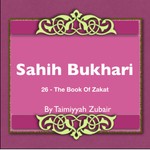 Logo of the podcast Sahih Bukhari The Book Of Zakat Podcast Sahih Bukhari The Book Of Zakat