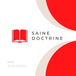 Podcast Saine Doctrine
