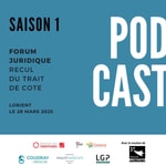 Logo of the podcast Saison 1 : Forum juridique Recul du trait de côte à Lorient Podcast Saison 1 : Forum juridique Recul du trait de côte à Lorient