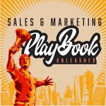 Logo of the podcast Sales & Marketing Playbook: Unleashed Podcast Sales & Marketing Playbook: Unleashed