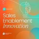 Logo of the podcast Sales Enablement Innovation Podcast Sales Enablement Innovation