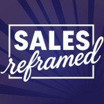 Logo of the podcast Sales Reframed Podcast Sales Reframed