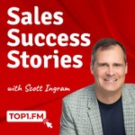 Sales Success Stories Podcast Sales Success Stories