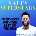 Sales Superstars Podcast Sales Superstars
