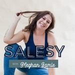 Salesy: Boosting Sales & Scaling Your Online Business with Meghan Lamle Podcast Salesy: Boosting Sales & Scaling Your Online Business with Meghan Lamle