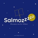 Salmozzzz +Descansa con la Palabra de Dios+ (*No es ASRM para dormir) Podcast Salmozzzz +Descansa con la Palabra de Dios+ (*No es ASRM para dormir)