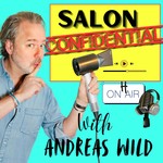 Logo of the podcast Salon Confidential with Andreas Wild Podcast Salon Confidential with Andreas Wild