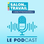 Logo of the podcast Salon du Travail 2024 : Le podcast ! Podcast Salon du Travail 2024 : Le podcast !