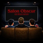 Logo of the podcast Salon Obscur : en Deux Actes Podcast Salon Obscur : en Deux Actes