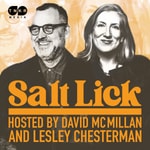 Logo of the podcast Salt Lick with David McMillan & Lesley Chesterman Logo of the podcast Salt Lick with David McMillan & Lesley Chesterman