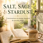 Logo of the podcast Salt, Sage & Stardust Podcast Salt, Sage & Stardust