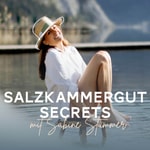 Salzkammergut Secrets - mit Sabine Stummer Salzkammergut Secrets - mit Sabine Stummer