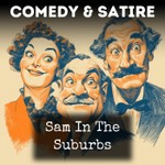 Logo of the podcast Sam In The Suburbs Podcast Sam In The Suburbs