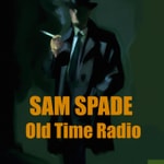 Logo of the podcast Sam Spade - Old Time Radio Podcast Sam Spade - Old Time Radio
