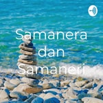 Logo of the podcast Samanera dan Samaneri Podcast Samanera dan Samaneri