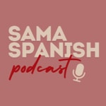 Logo of the podcast Samaspanish Podcast Samaspanish
