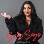 Logo of the podcast Sami Says Podcast Sami Says