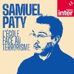 Logo of the podcast Samuel Paty, l'école face au terrorisme Podcast Samuel Paty, l'école face au terrorisme