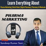 Logo of the podcast Sandeep Kumar Soni | Pharma Marketing And Business Development Podcast Podcast Sandeep Kumar Soni | Pharma Marketing And Business Development Podcast