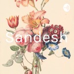 Logo of the podcast Sandesh Podcast Sandesh