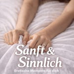 Podcast Sanft & Sinnlich