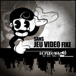 Logo of the podcast Sans Jeu Vidéo Fixe Podcast Sans Jeu Vidéo Fixe