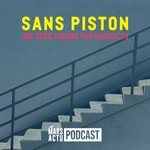Logo of the podcast Sans Piston Podcast Sans Piston