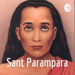 Logo of the podcast Sant Parampara Podcast Sant Parampara