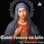 Logo of the podcast Santo Rosario en Latín Podcast Santo Rosario en Latín