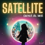 Satellite - Carnet de bord Satellite - Carnet de bord