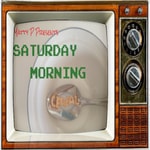 Podcast Saturday Morning Cereal