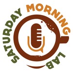 Saturday Morning Lab Podcast Saturday Morning Lab