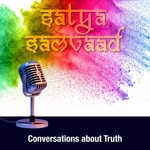Logo of the podcast Satya Samvaad Podcast Satya Samvaad