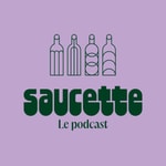 Logo of the podcast Saucette, le podcast Logo of the podcast Saucette, le podcast