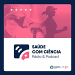 Logo of the podcast Saúde Com Ciência – Podcast Podcast Saúde Com Ciência – Podcast
