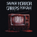 Logo of the podcast Savage Horror Creeps Podcast Podcast Savage Horror Creeps Podcast