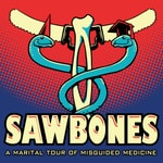 Sawbones: A Marital Tour of Misguided Medicine Sawbones: A Marital Tour of Misguided Medicine