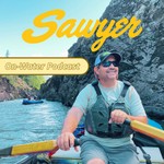 Sawyer On-Water Podcast Podcast Sawyer On-Water Podcast
