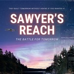 Logo of the podcast Sawyer's Reach - The Battle for Tomorrow Podcast Sawyer's Reach - The Battle for Tomorrow