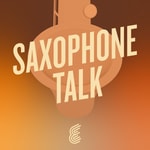 Podcast Saxophone Talk