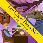 Logo of the podcast Say I Slew Them Not: An Adult Queer Fantasy Noir Podcast Podcast Say I Slew Them Not: An Adult Queer Fantasy Noir Podcast