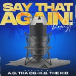 Podcast Say That Again!? Podcast