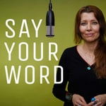 SAY YOUR WORD / ELIF SHAFAK SAY YOUR WORD / ELIF SHAFAK
