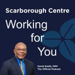 Logo of the podcast Scarborough Centre - Working for You Podcast Scarborough Centre - Working for You