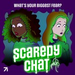 Scaredy Chat Podcast Scaredy Chat